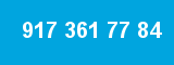 917 361 77 84
